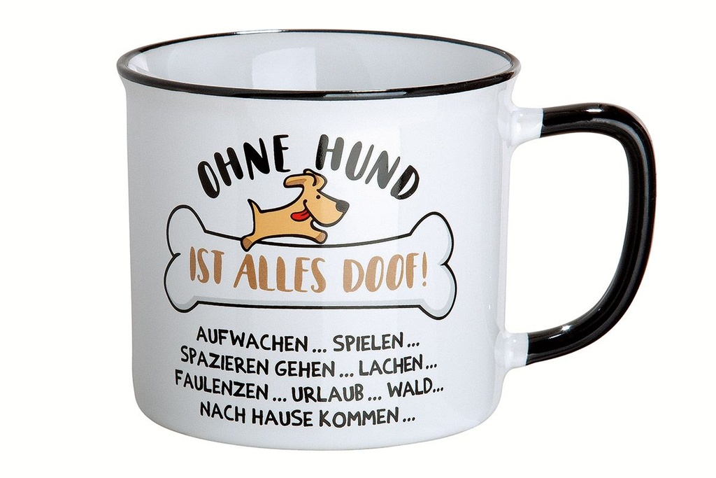 Keramik Tasse "Ohne Hund..."